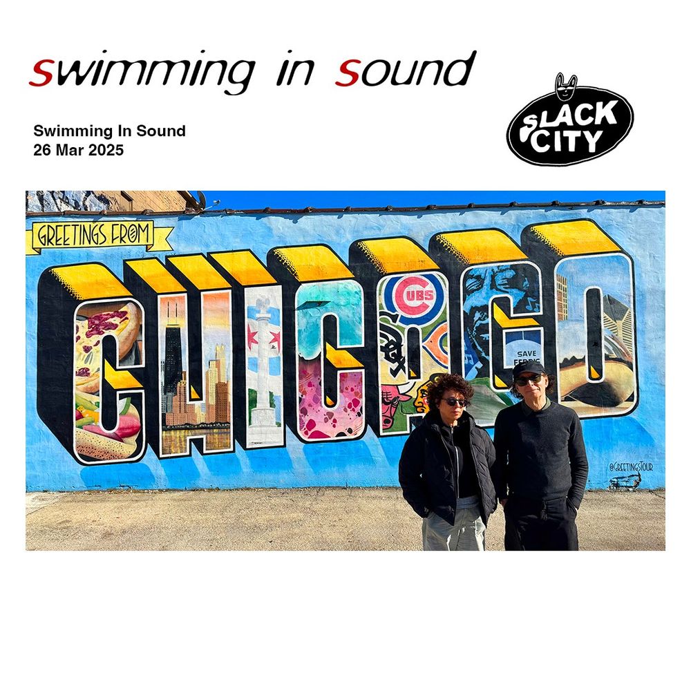 Yes, it's Wednesday, time for Swimming In Sound Malka & Colin's weekly selection of tunes. Come rain or shine we are here on the radio!

Live on Slack City, catchup on @totallyradio.

As we are on tour we are presenting the second of a series of special shows – long on As we are on tour we are presenting the 2nd of a series of special shows – long on music & short on talk we present the first of 2 mixes to provide your soundtrack to navigate The Far Away alongside us! The mix also includes a track from Nanocluster Vol.3 (Immersion | SUSS) 

All album & tour info here - https://swim.fanlink.tv/Nanocluster3

Please note that for looking up tours by artists we play (including ourselves) – www.songkick.com & www.bandsintown.com are great ways to search. It’s worth looking even if we don’t announce dates!

Photo taken by Whit O'Keeffe in Chicago (obviously!)

If you love what we do, please share this post on socials!

Wednesdays at 1.00PM // Repeat on Friday - all times UK - On DAB in #brighton,  #manchester, #norwich & #portsmouth

www.swimminginsound.com // www.slackcity.org.uk // @slackcity // email - swimming@swimminginsound.com - we are also now on Bluesky @swimminginsound.bsky.social to connect. 

#swimminginsound #slackcityradio #slackcitymcr #brightonandhove #mcr 