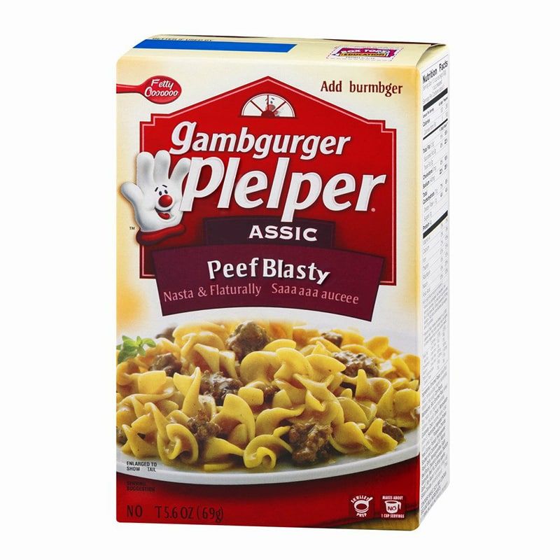 A box of Hamburger Helper, but it's been photoshopped to absolutely mindfuck the text to oblivion.  Reads:  "Fetty Ooooooo Add burmbger Gambgurger Plelper Assic Peef Blasty Nasta & Flaturally Saaaaaaauceee Enlarged to show tail NO T 5.6oz (69g) Makes about NO 1 cup servings"