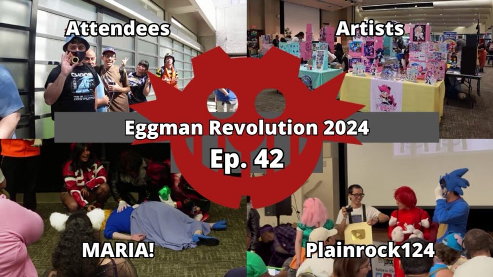 Eggman Revolution 2024! - Episode 42