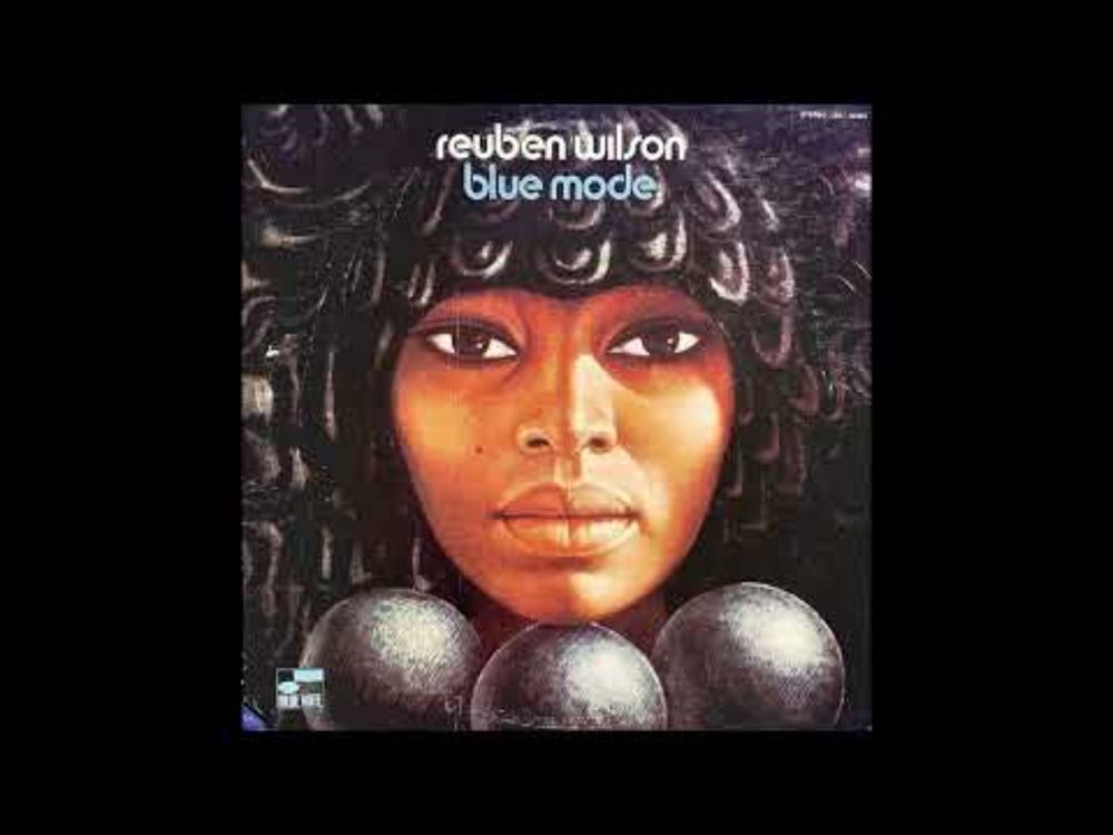 Reuben Wilson - Blue Mode (US, 1970) [Full LP] {Soul-Jazz, Jazz-Funk} ★★★FANTASTIC★★★