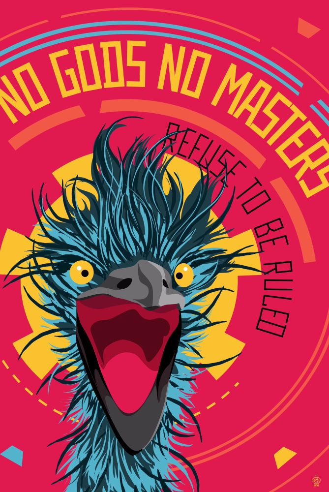 Crazy emu with caption “no gifs, no masters. Refuse to be ruled” in a Soviet-esque constructivist style