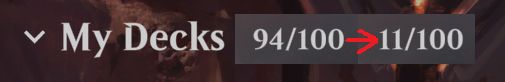 A cropped screenshot of the title of the "My Decks" section of MTG Arena, with numbers to the right of that signifying the user having gone from 94/100 decks down to 11/100 decks.