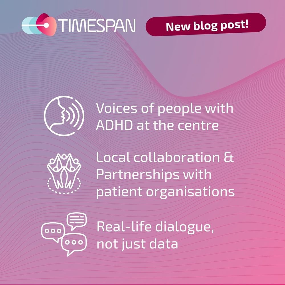 Important features are:
Voices of people with ADHD at the centre
Local collaboration & Partnerships with patient organisations
Real-life dialogue, not just data