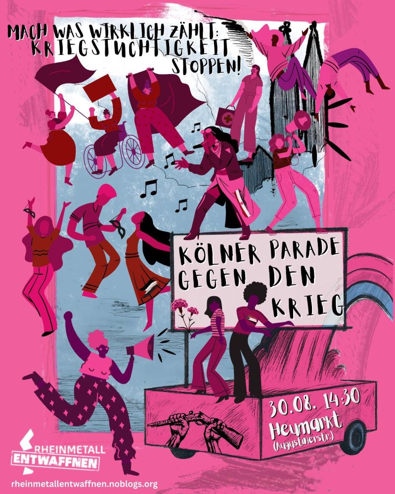 Plakat zur Kölner Parade gegen den Krieg. 
Am Samstag, 30. August 2025, 14:30 Uhr, Heumarkt.