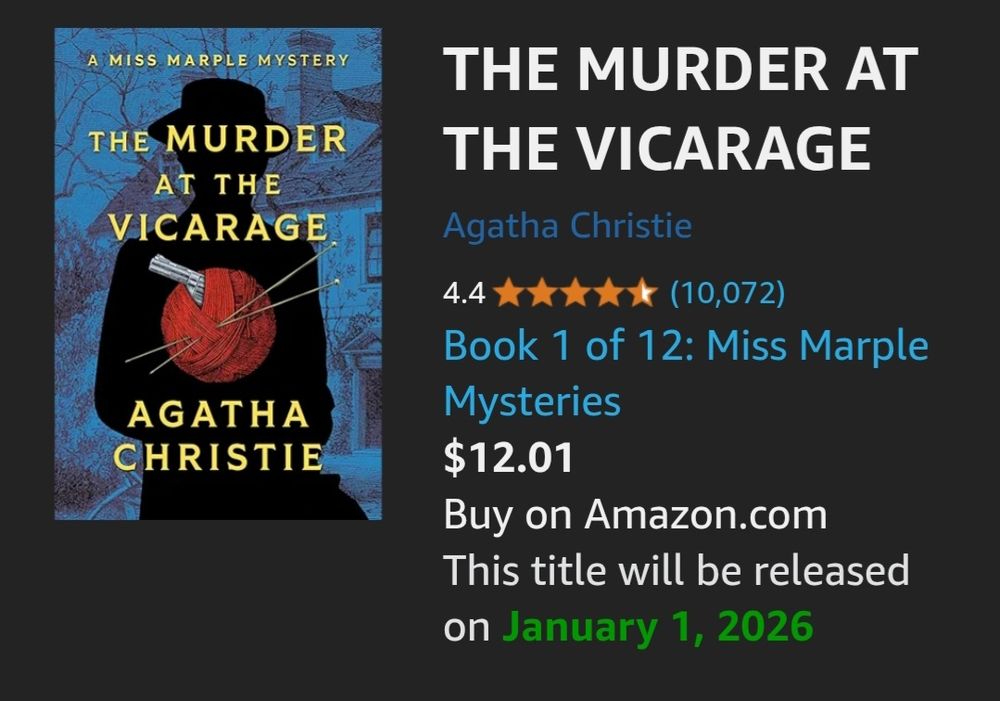 Ad for Agatha Christie's "The Murder at the Vicarage". Amazon boldly claims: "This title will be released on January 1, 2026". Reissued, perhaps, but that cat's been out of the bag since 1930.