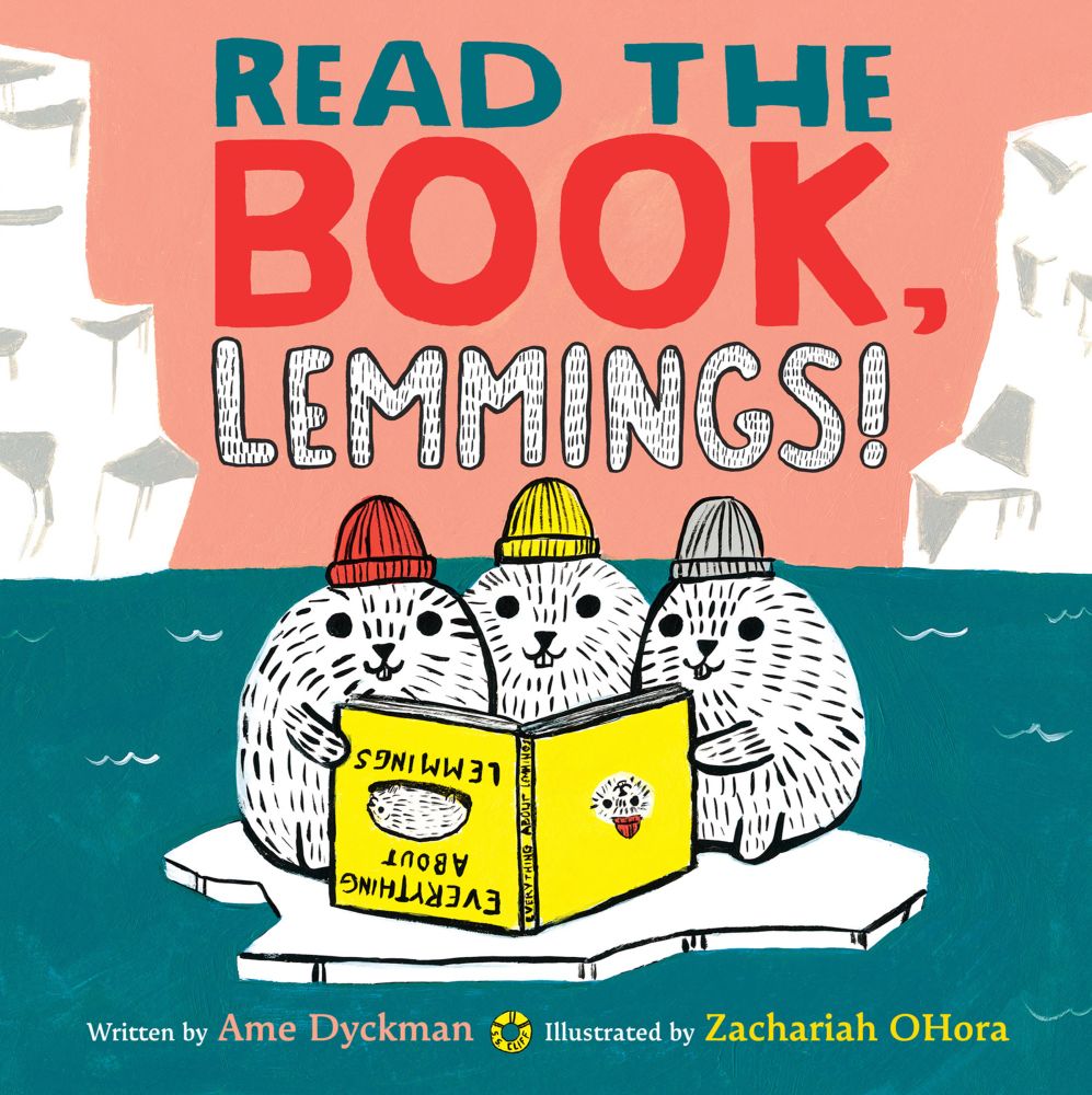 Cover of a children’s picture book titled “Read the Book, Lemmings” by Ame Dyckman and illustrated by Zachariah OHora