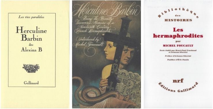 The covers of three books - the French and English editions of the Herculine Barbin memoir, and the posthumous Les Hermaphrodites
