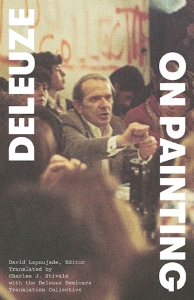 Available for the first time in English: the complete and annotated transcripts of Deleuze’s 1981 seminars on painting From 1970 until 1987, Gilles Deleuze...