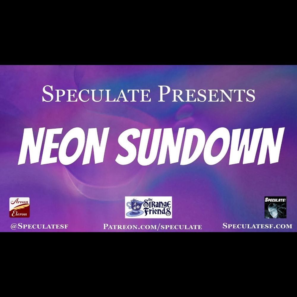 Speculate! presents Neon Sundown: The Strange Friends Go To The Mattresses