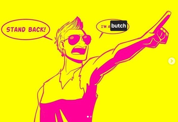 Stand back! I'm a butch