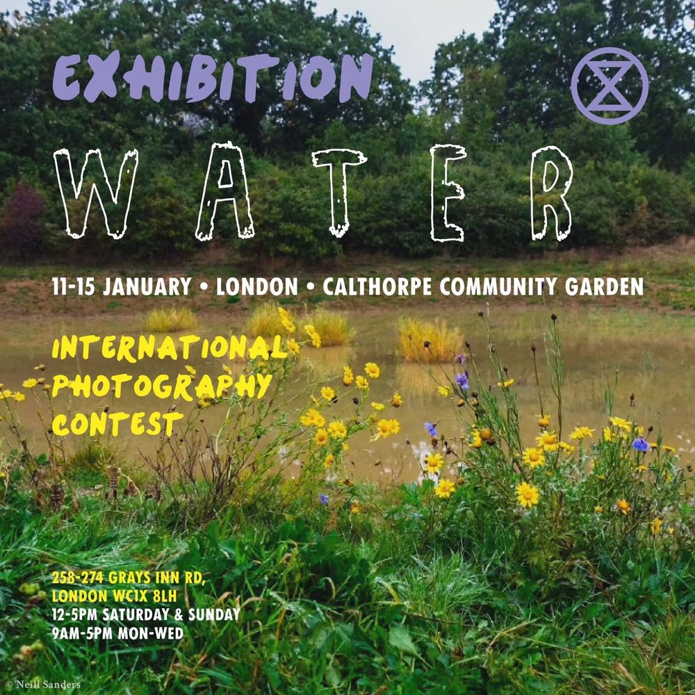 International Water Photography Exhibition
Announcement 11-15th January

The Cabin, Calthorpe Community Garden, 258-274 Gray's Inn Road, WC1X 8LH