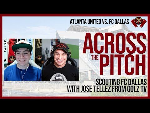 Can Atlanta United stop Lucho Acosta and FC Dallas? Across the Pitch w/ Jose from GOLZ TV