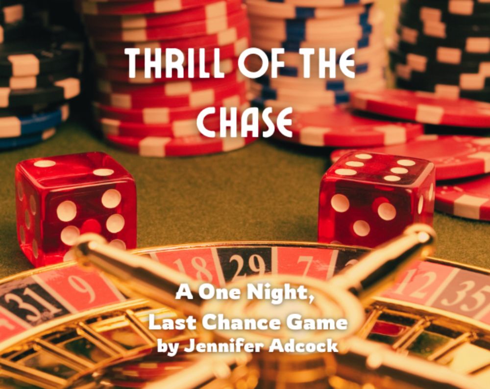 Thrill of the Chase by Owl Knight Games, by Jennifer Adcock