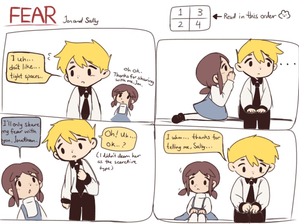 My OCs' Fears
Jonathan says that he doesn't like "tight spaces" and Sally decides to whisper her fear to Jon. He thanks her for telling him.