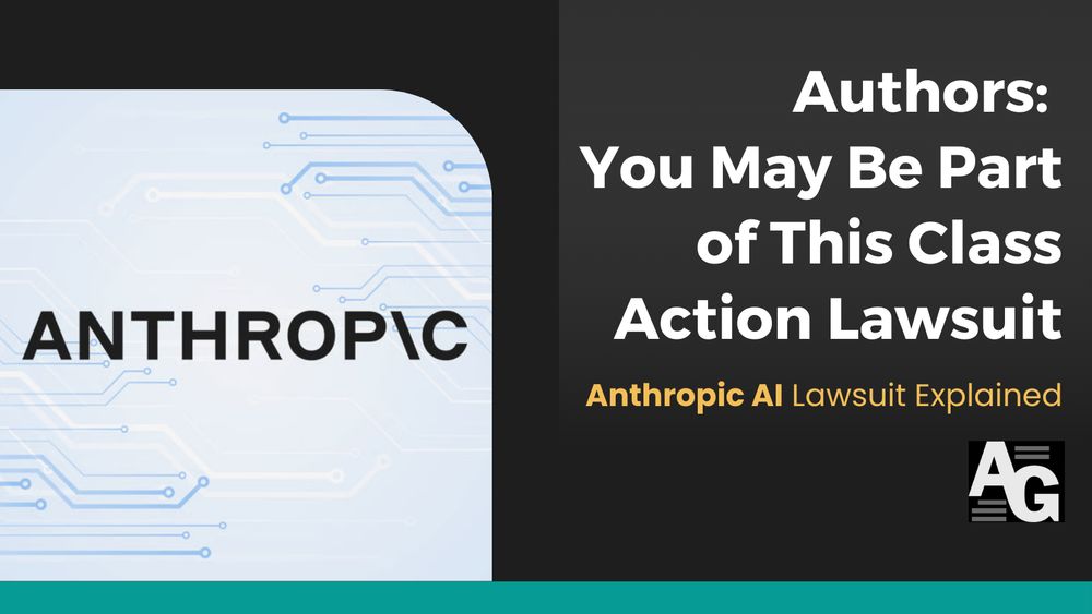 "Graphic with 'Anthropic' logo on left, circuit-like design. Right text reads: 'Authors: You May Be Part of This Class Action Lawsuit. Anthropic AI Lawsuit Explained.' Modern, tech-themed design."