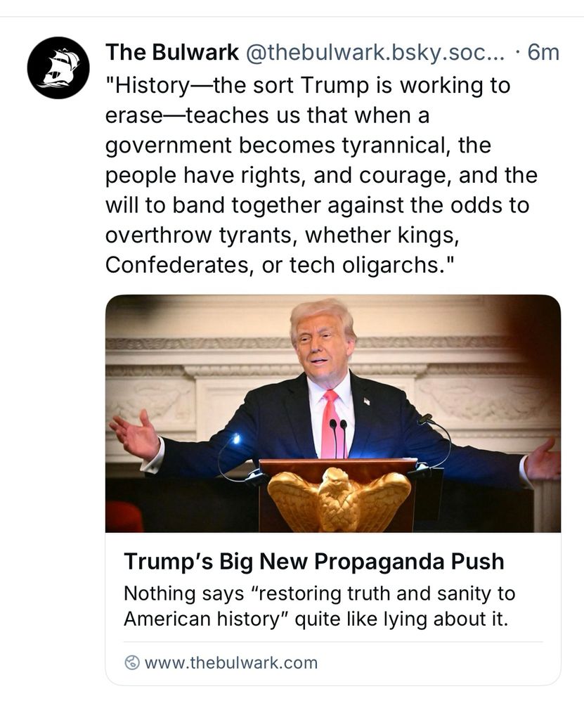 Trump’s Big New Propaganda Push

“Nothing says ‘restoring truth and sanity to American history’ quite like lying about it.”
@thebulwark.bsky.social
www.the bulwark.com