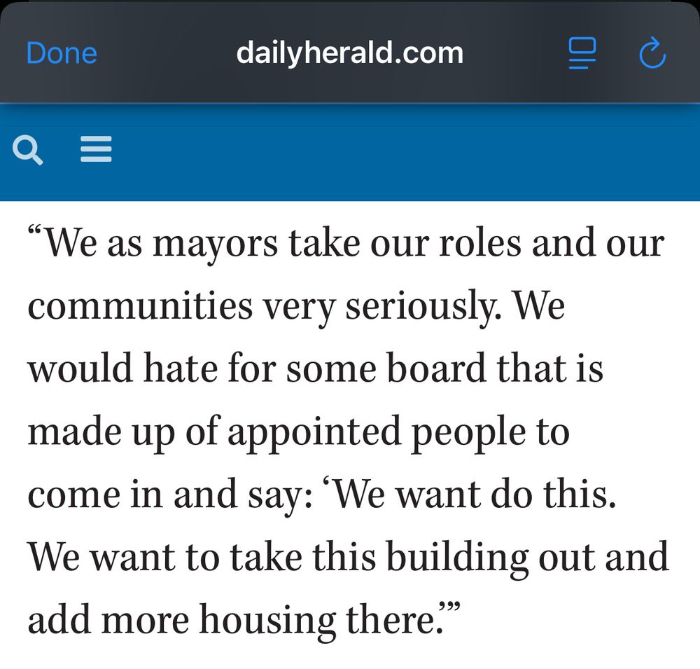 "We as mayors take our roles and our communities very seriously. We would hate for some board that is made up of appointed people to come in and say: 'We want do this.
We want to take this building out and add more housing there."