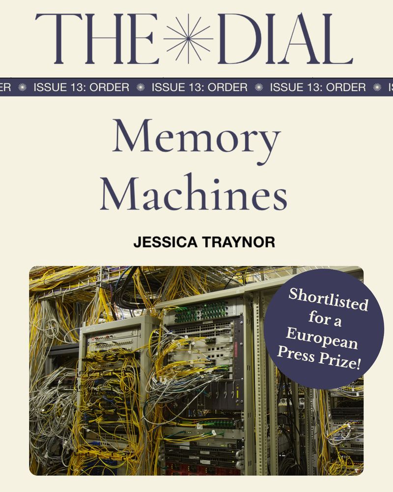 Graphic for The Dial for the article "Memory Machines" by Jessica Traynor with a photo of data center machinery and a blue circle overlayed that says "Shortlisted for a European Press Prize!"