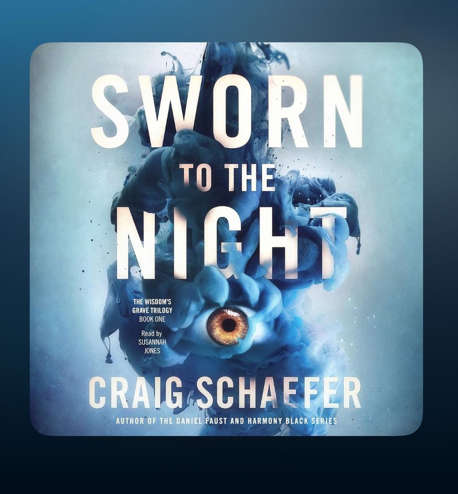 “Sworn to the Night” book one of the Wisdom’s Grave Trilogy by Craig Schaefer