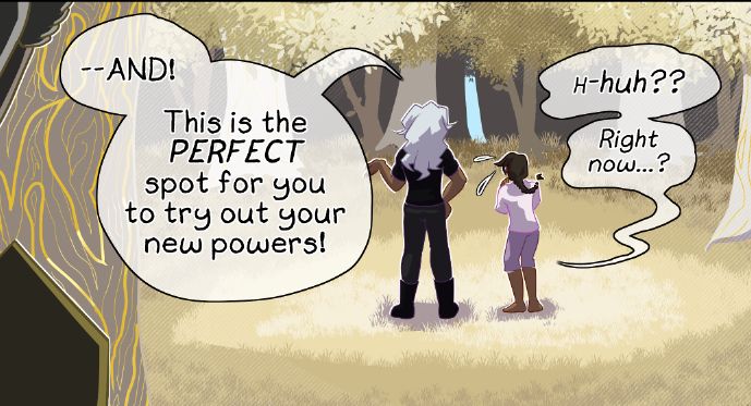 Panel from "It's Not the End of The World" featuring Azyzel and Micah. Azyzel says "--AND! This is the PERFECT spot for you to try out your new powers!" Micah replies, "H-huh?? Right now...?"