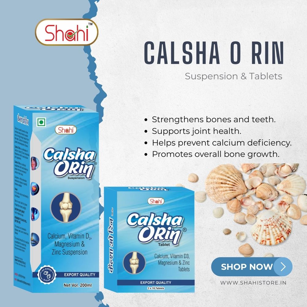 Calsha O Rin - Calcium Supplement for Strong Bones | Shahi Laboratories 