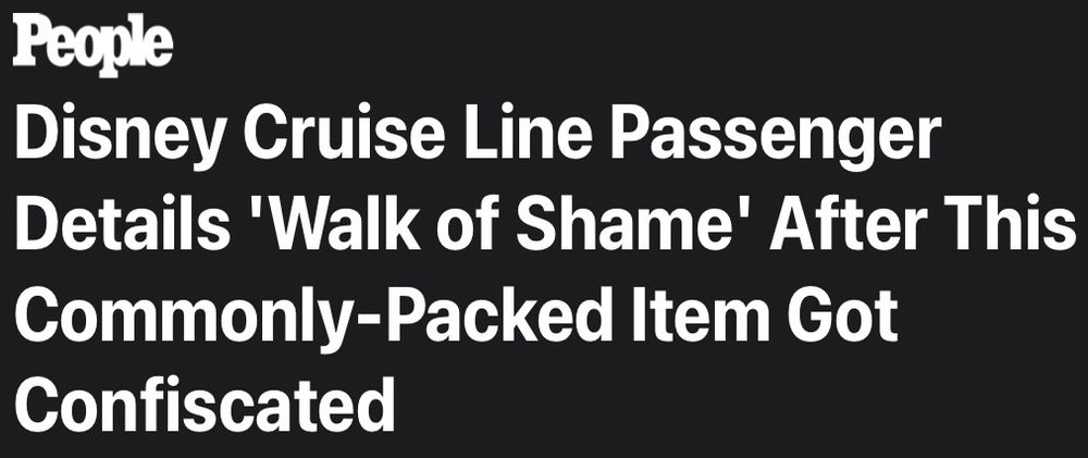 People
Disney Cruise Line Passenger
Details 'Walk of Shame' After This Commonly-Packed Item Got
Confiscated