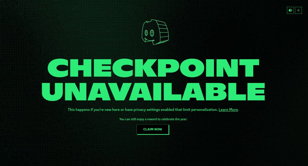 Discord 2025's Checkpoint as an end of the year thing but because I turn off data tracking among other things I have a have big screen that says checkpoint unavailable 