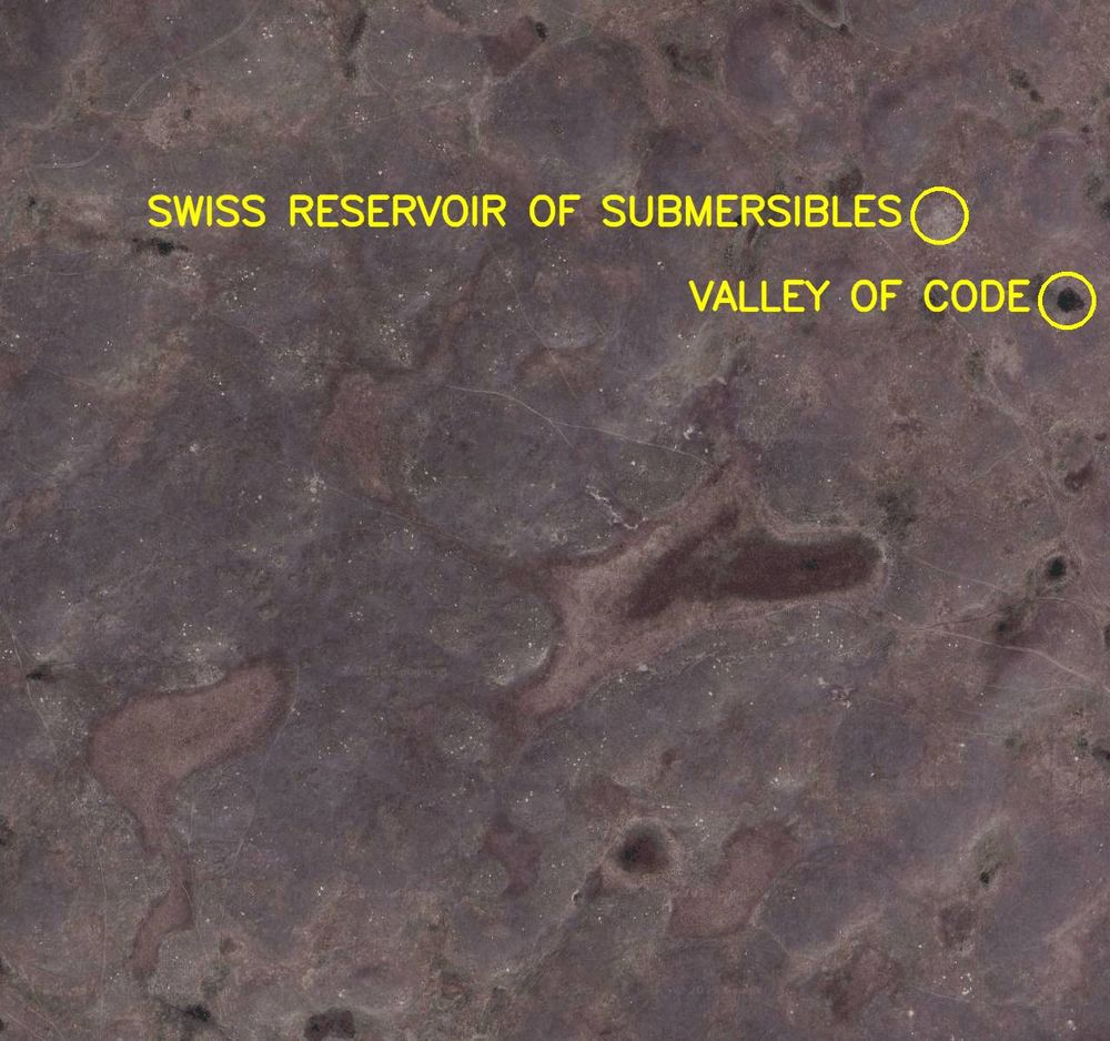 Aerial satellite photo labelled in bright yellow letters: 

1. Swiss Reservoir of Submersibles
2. Valley of Code