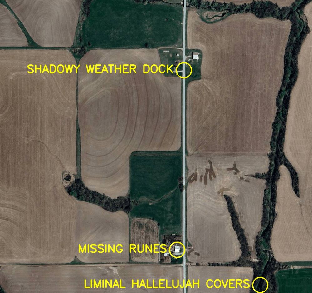 Aerial satellite photo labelled in bright yellow letters: 

1. Missing Runes
2. Liminal Hallelujah Covers
3. Shadowy Weather Dock
