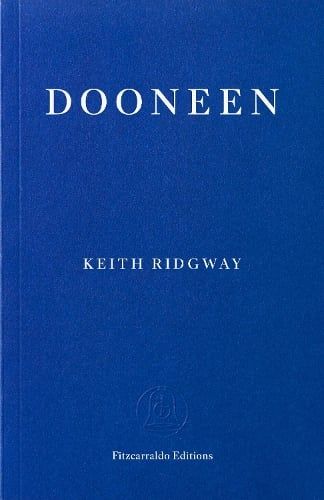 The cover of the forthcoming (June 2026) Fitzcarraldo Editions edition of Dooneen by Keith Ridgway. 