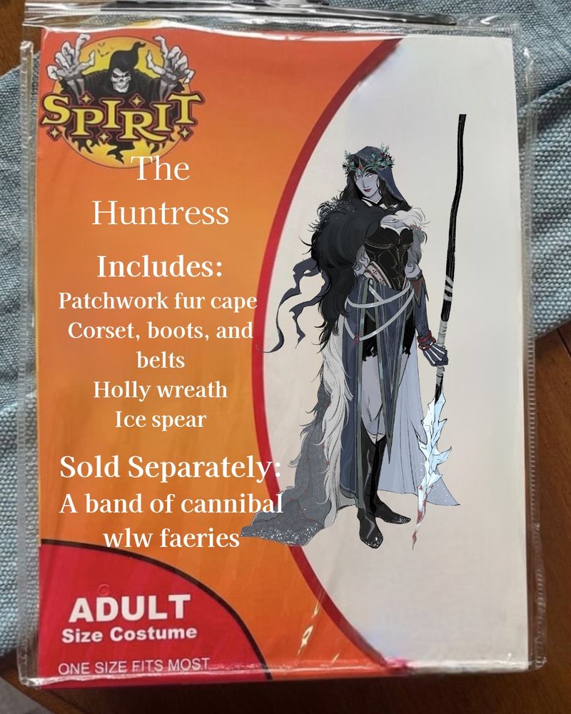 The Huntress is a grey faerie wrapped in a long cloak and carrying a spear with a large craggy chunk of ice for a tip.

On the Spirit Halloween costume bag, the costume includes:

Patchwork fur cape
Corset, boots, and belts
Holly wreath
Ice spear

Sold separately:

A band of cannibal wlw faeries