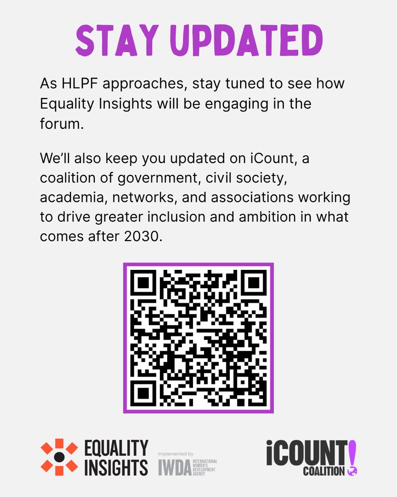 As HLPF approaches, stay tuned to see how Equality Insights will be engaging in the forum.
We’ll also keep you updated on iCount, a coalition of government, civil society, academia, networks, and associations working to drive greater inclusion and ambition in what comes after 2030.
QR Code to: https://linktr.ee/equalityinsights?utm_source=linktree_admin_share