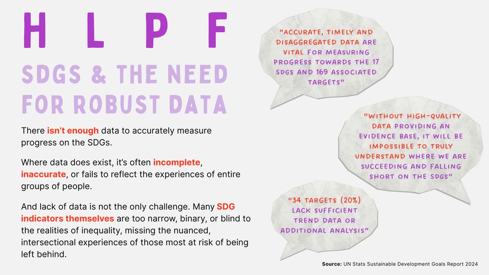 There isn’t enough data to accurately measure progress on the SDGs.
And where data does exist, it’s often incomplete, inaccurate, or fails to reflect the experiences of entire groups of people.
“Accurate, timely and disaggregated data are vital for measuring progress towards the 17 SDGs and 169 associated targets”
“Without high-quality data providing an evidence base, it will be impossible to truly understand where we are succeeding and falling short on the SDGs”
“34 targets (20%) lack sufficient trend data or additional analysis”
Source: UN Stats Sustainable Development Goals Report 2024