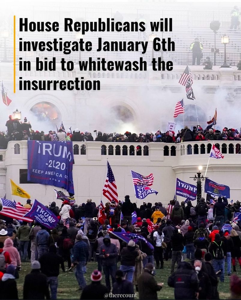 A photo of the Jan 6 insurrection at the capitol with a headline that says “House Republicans will investigate January 6th in bid to whitewash insurrection”
