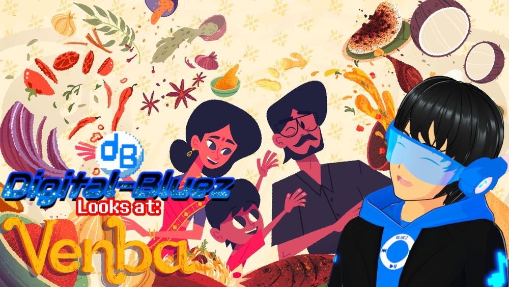 A thumbnail of Vtuber Digital-Bluez, taking a look at the indie video game "Venba", a story about an indian mother, & her story, as an immigrant from India to Canada during the 1980's.