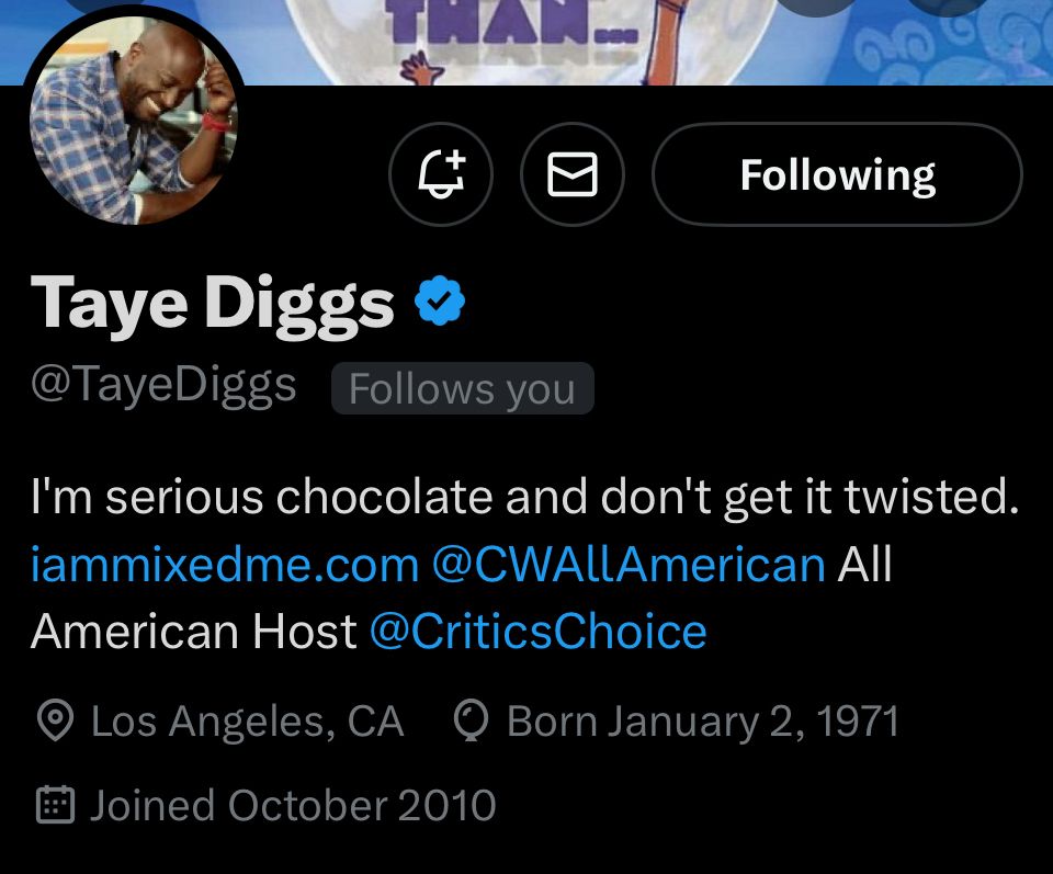 screenshot of taye diggs twitter profile showing that he follows me… and literally everyone else on earth 