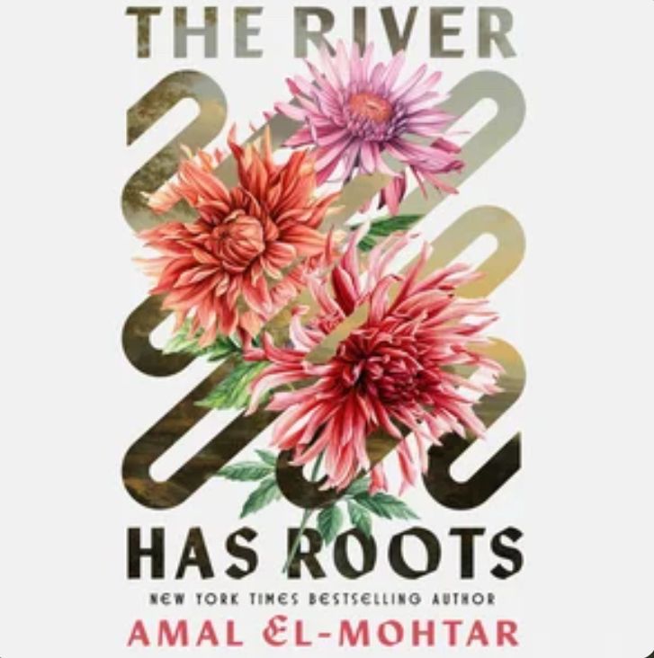 E-book cover for ‘The River Has Roots’ by Amal El-Mohtar: Pink flowers overlay a twisting cut-out of water and trees.