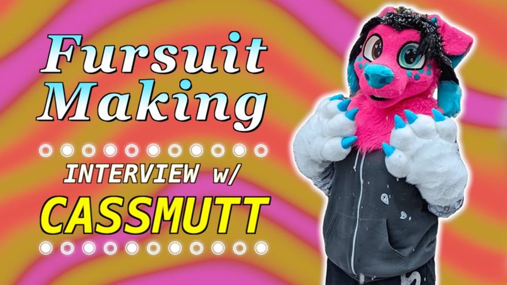 Fursuit Making w/ CassMutt (EP: 120)