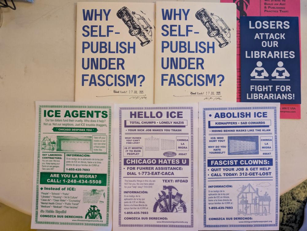 Why self-publish under fascism zine? With individual Abolish ICE garage flyers that basically tell ICE to go fuck themselves/quit their jobs/etc
