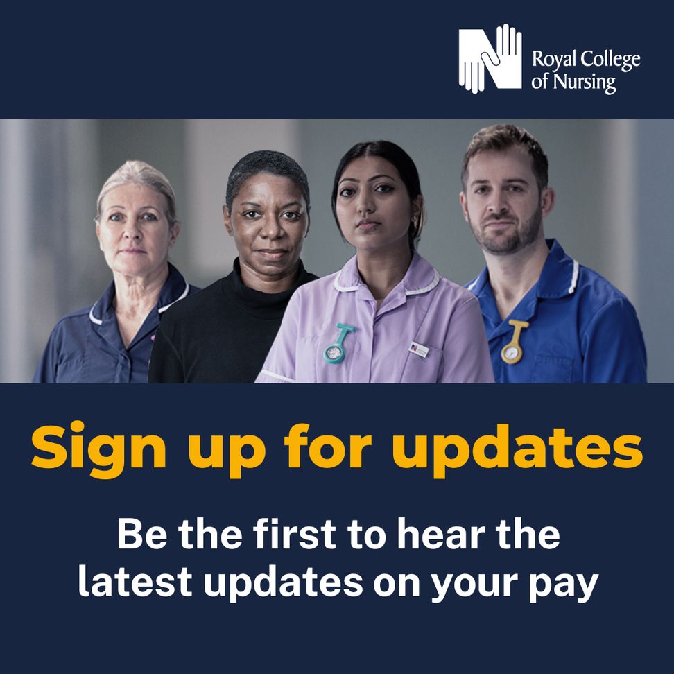 Promotional image from the Royal College of Nursing featuring four healthcare professionals in scrubs, encouraging viewers to sign up for updates on pay.