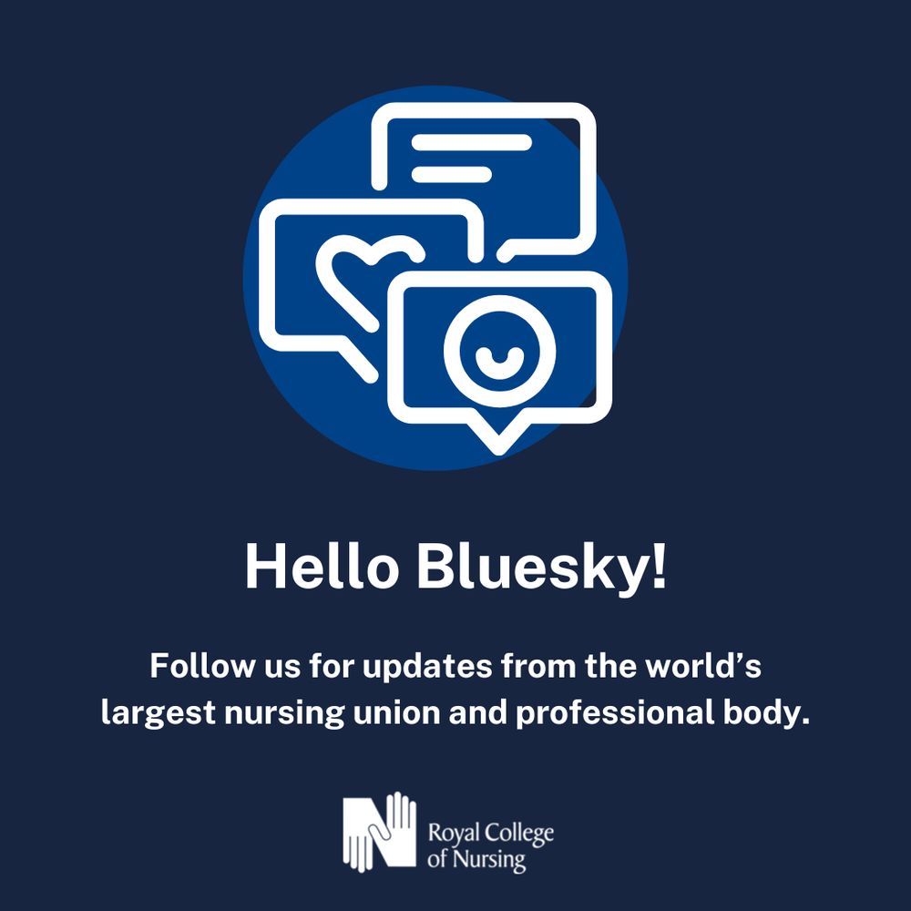 A square graphic with icons depicting conversation. The text says: Hello Bluesky! Follow us for updates form the world's largest nursing union and professional body.