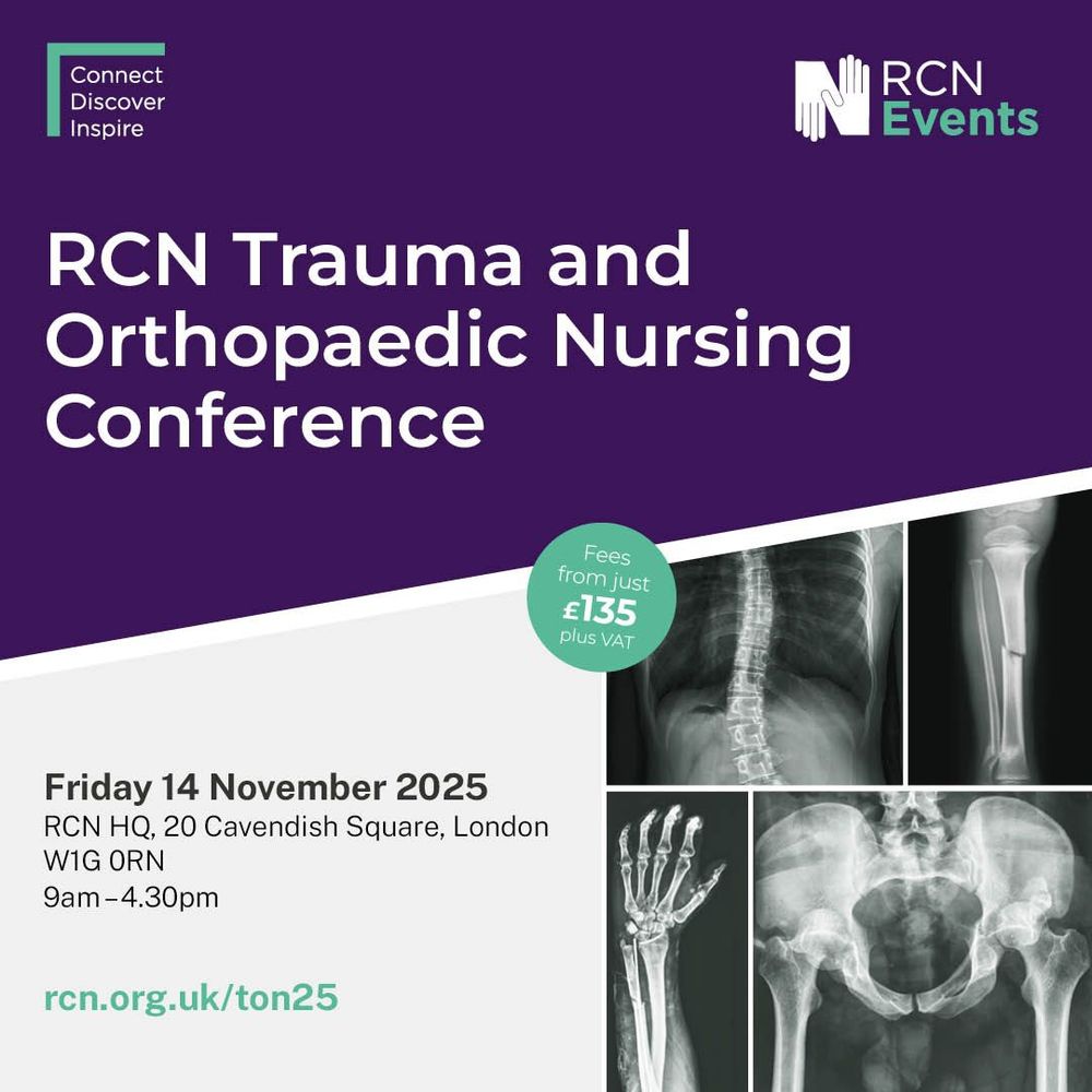 Promotional poster for the RCN Trauma and Orthopaedic Nursing Conference, scheduled for Friday, 20 November 2025 in London. The poster features X-ray images of human bones and includes event details such as time, location, and registration fee.