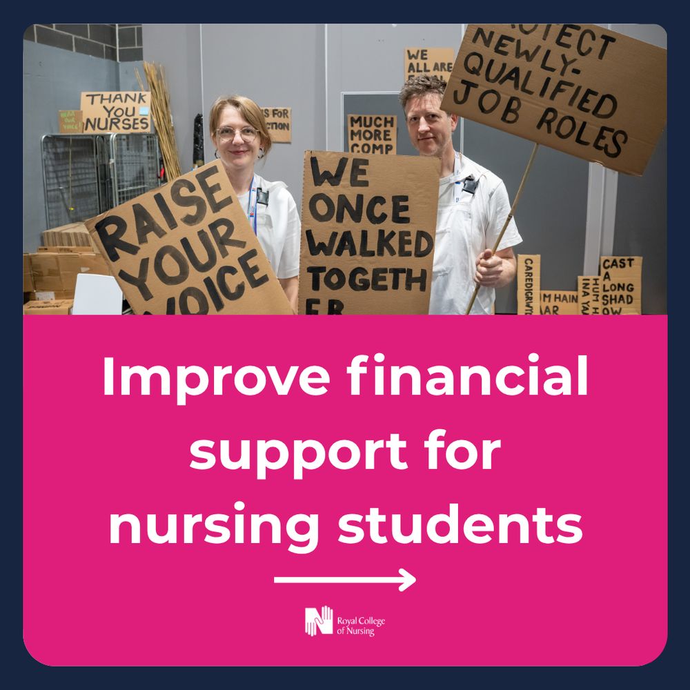 Two individuals holding protest signs advocating for better financial support for nursing students, with the Royal College of Nursing logo visible.