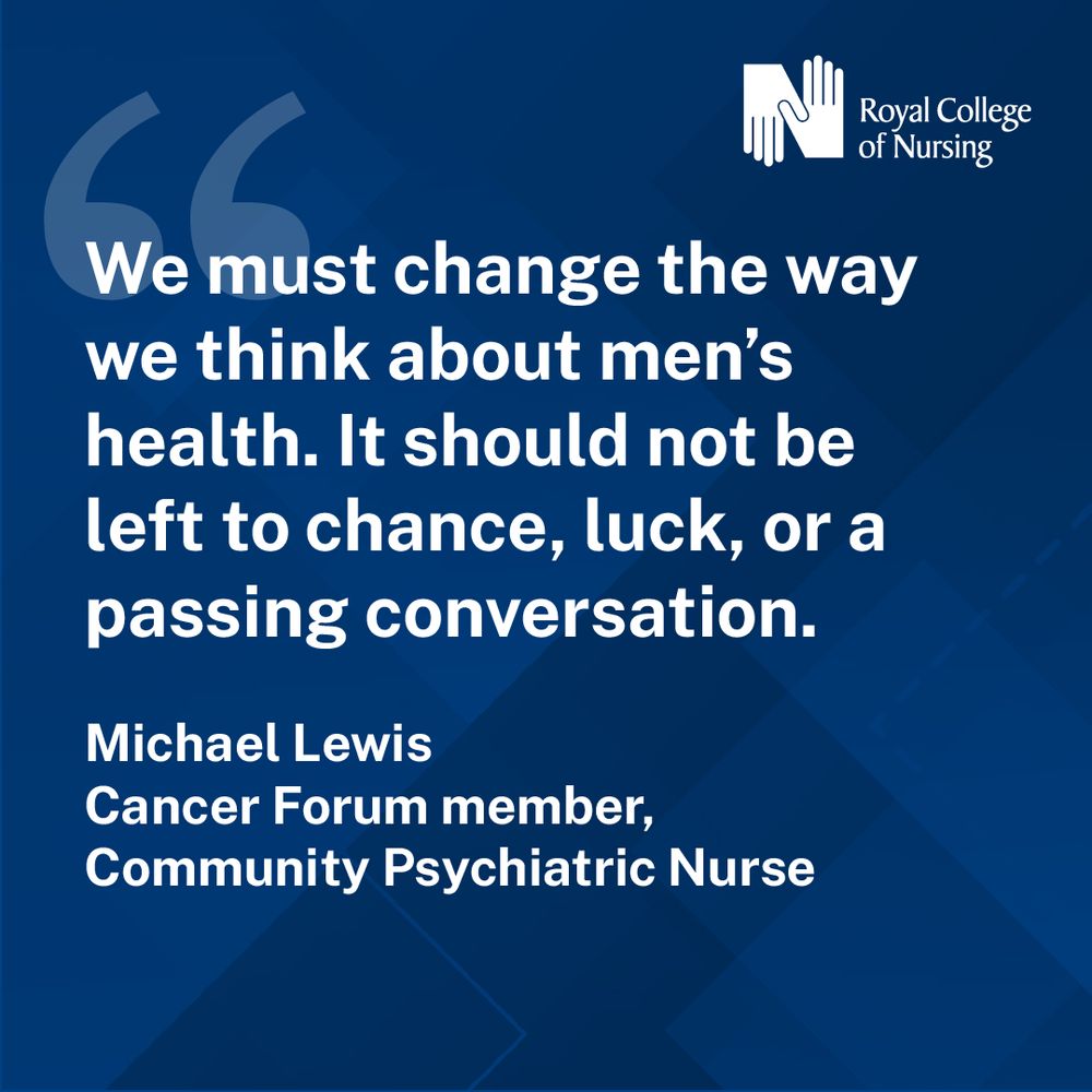 Quote card from Michael Lewis, Cancer Forum member and Community Psychiatric Nurse. Quote reads: We must change the way we think about men’s health. It should not be left to chance, luck, or a passing conversation.