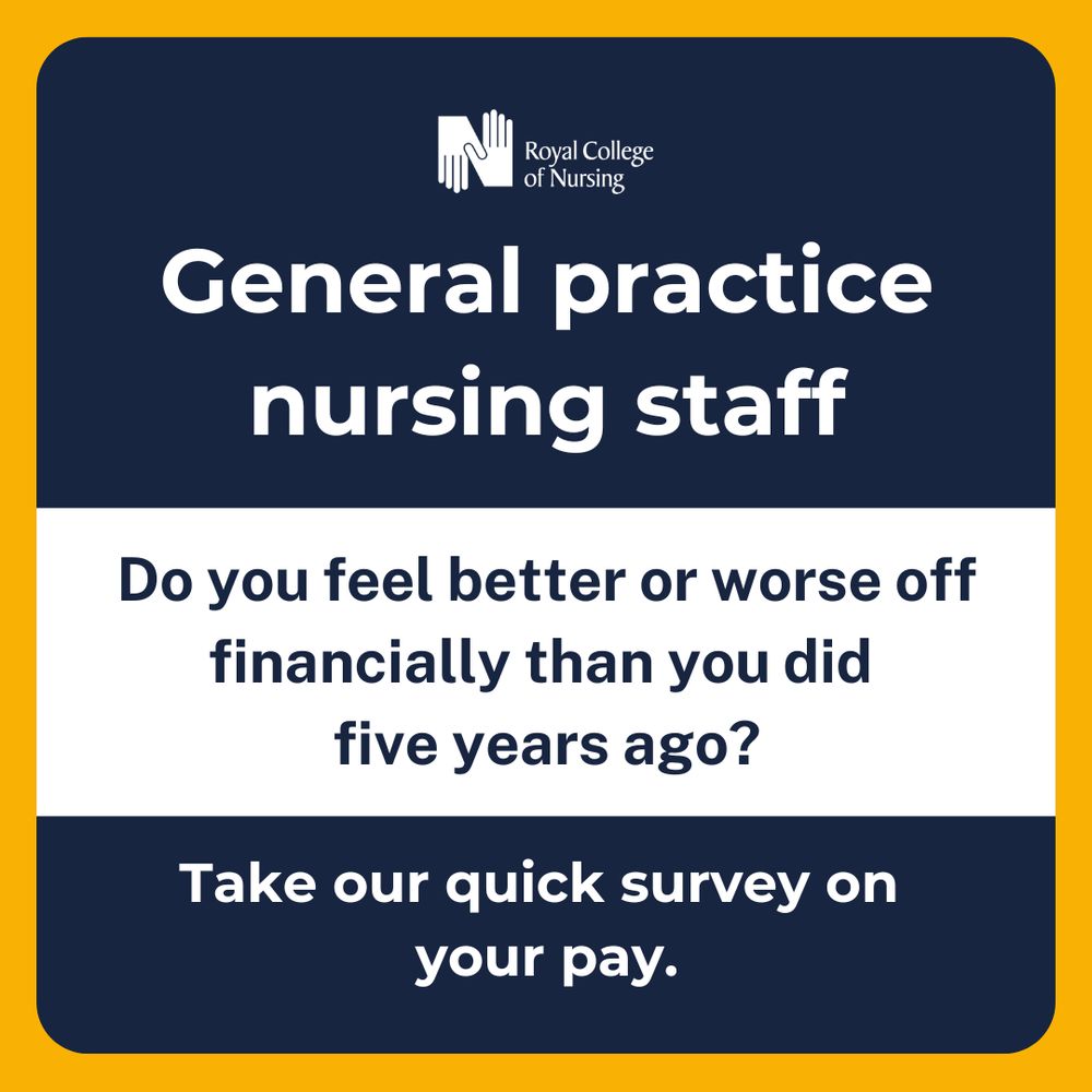 Square graphic. Text reads: "General practice nursing staff. Do you feel better or worse off financially than you did five years ago? Take our quick survey on your pay."