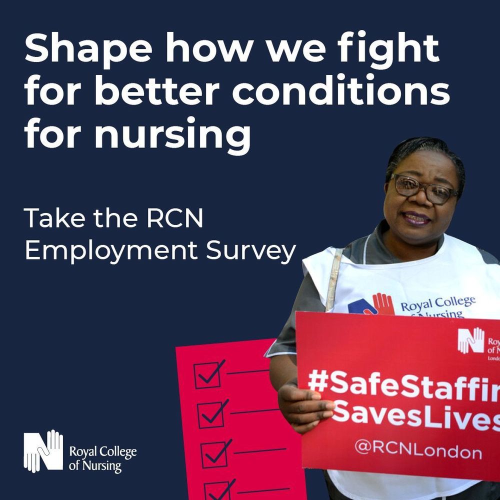 Person holding a Royal College of Nursing placard and smiling, with text promoting the RCN Employment Survey to improve nursing conditions. Background includes RCN logo and hashtags related to staffing safety.