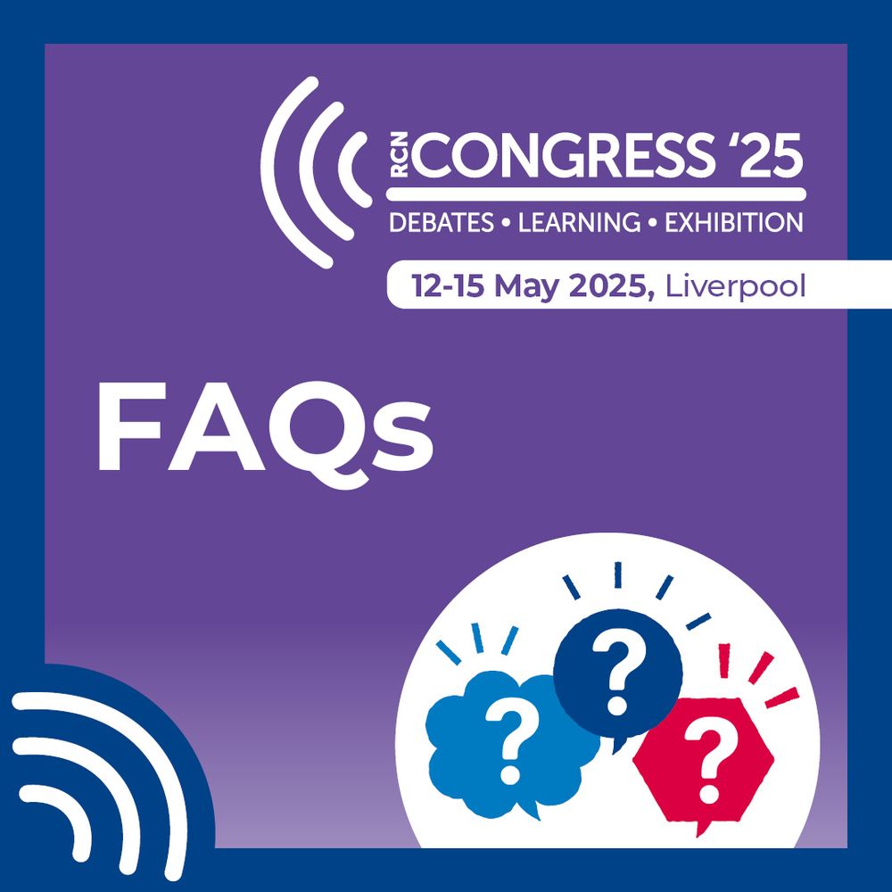 Promotional graphic for RCN Congress '25, featuring dates 12-15 May 2025 in Liverpool, with icons representing debates, learning, and exhibition along with a FAQs label.