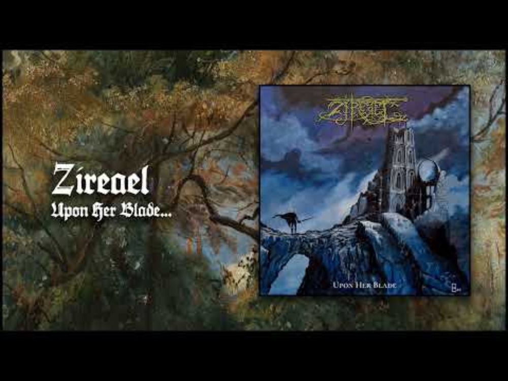 Zireael - Upon Her Blade... (2025, fantasy synth)