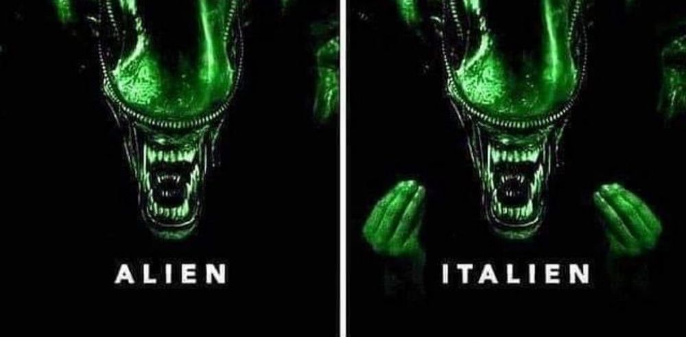 Links Alien. Rechts Alien ergänzt und eine Handbewegung die auf Italien schließen lässt. Unter dem rechten Bild steht „ITALIAN“