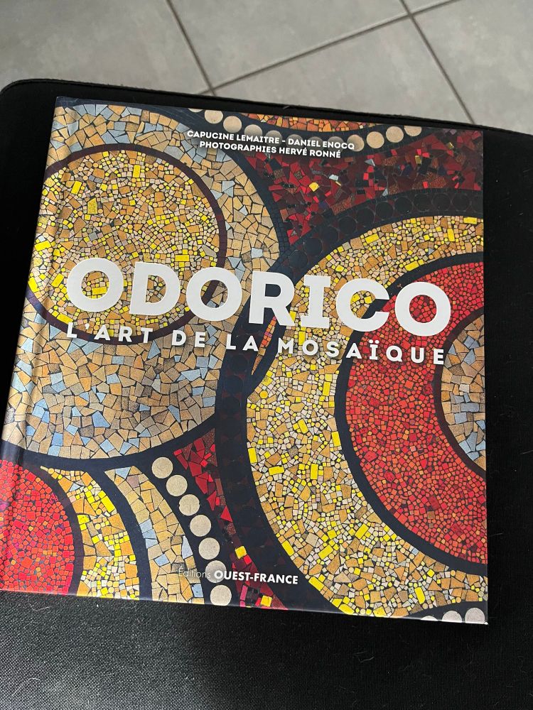 Odorico : l'art de la mosaïque.
Édition Ouest France. 2018